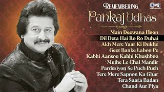 Rembering Pankaj Udhas  Forever Pankaj Udhas  Best Songs Of Pankaj Udhas 90s Hit Songs [upl. by Nerha]