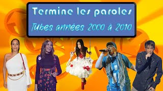 termine les paroles tubes 2000 à 2010 [upl. by Otsugua]