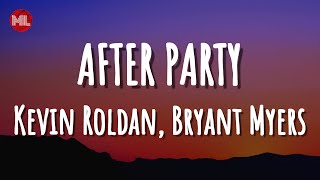 KevinRoldan BryantMyersTV  AFTER PARTY Letra  Lyrics [upl. by Nemrac370]