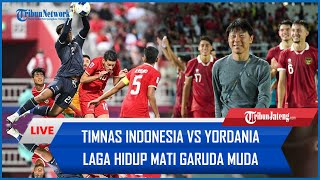 🔴 Timnas Indonesia Vs Yordania Malam Ini Laga Hidup Mati Garuda Muda Butuh Imbang untuk Lolos [upl. by Fredel817]