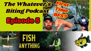 BFS Fishing Big fish on Small Lures Ep 5 The Whatevers Biting Podcast [upl. by Ekalb]