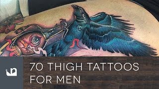 70 Thigh Tattoos For Men [upl. by Ayidan]