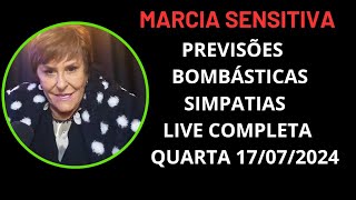 MARCIA SENSITIVA PREVISÕES BOMBÁSTICAS LIVE COMPLETA QUARTA 17724marciasensitiva marciafernandes [upl. by Jo-Anne45]