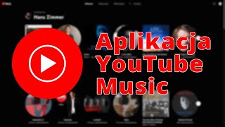 Aplikacja YouTube Music na komputerze Skąd pobrać jak zainstalować [upl. by Sewole]