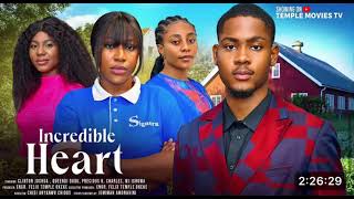 INCREDIBLE HEART NIGERIAN MOVIE  CLINTON JOSHUAQUEENDI DUDUPRECIOUS K CHARLES 2024 NIGERIAN MOVIE [upl. by Tillfourd388]