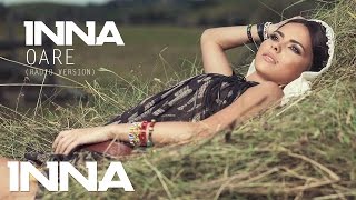 INNA  Oare  Official Audio 2012 Radio Version [upl. by Dav]