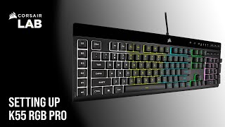 How To Control Onboard Lighting and Manage Macros on the CORSAIR K55 RGB PRO Gaming Keyboard [upl. by Aissat]