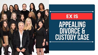 What if Your Ex is Appealing Your Divorce and Custody Agreement  ChooseGoldmancom [upl. by Aneris]