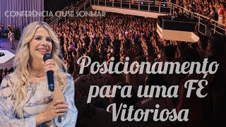 POSICIONAMENTO PARA UMA FÉ VITORIOSA  KARINA BACCHI [upl. by Annaiek]