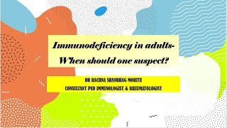 Immunodeficiency in adults  when should one suspect [upl. by Karla]