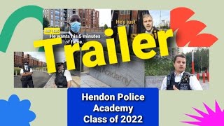 Trailer  Hendon Police Academy Class of 2022  Theres always a twist [upl. by Sucam647]