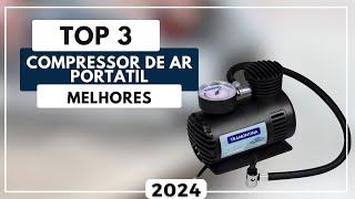 Top 3 Melhores Compressor de Ar Portátil Para 2024  Qual o Melhor Compressor de Ar [upl. by Nosaes]