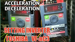 INVERTER TOSHIBA VFNC3  SETT ACC amp DEC [upl. by Anitsrihc]