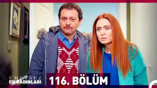 Umutsuz Ev Kadınları 116 Bölüm [upl. by Abramson354]