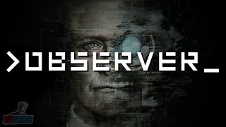 Observer Part 1  PC Gameplay Walkthrough  SciFi Horror Game Lets Play  Observer [upl. by Bobbe]