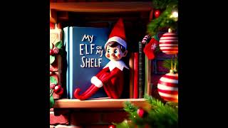 My Elf on My Shelf [upl. by Rann]