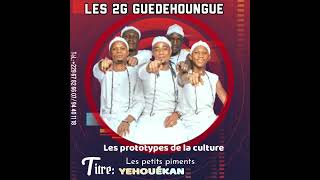 2G GUEDEHOUNGUE YÈHOUÉKAN [upl. by Ahsenek]