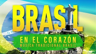 Brasil en el corazón  las canciones brasileñas más conocidas [upl. by Woody]