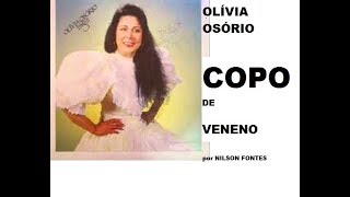 COPO DE VENENO  OLÍVIA OSÓRIO [upl. by Kenta]