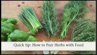 Quick tip How to Pair Herbs with Food [upl. by Guido]