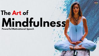 The Art of Mindfulness  Cultivating Present Moment Awareness For Inner Peace  MomentumMasters [upl. by Deaner]