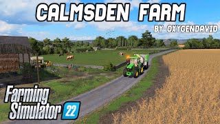 CALMSDEN FARM  FIRST LOOK  FARMING SIMULATOR 22 MAP FS19 PREVIEW [upl. by Nahtnhoj65]