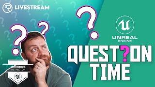 Answering Your Unreal Engine Questions Question Time 108 [upl. by Aneelahs116]