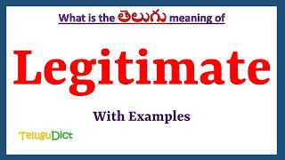 Legitimate Meaning in Telugu  Legitimate in Telugu  Legitimate in Telugu Dictionary [upl. by Borlow]