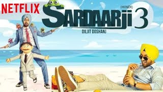 Sardaar Ji 3  Latest Punjabi Movie 2024  Diljit Doshanjh Sonam Bajwa Netflixpunjab [upl. by Sirraf849]