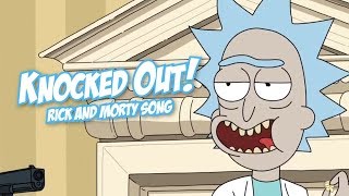 quotKNOCKED OUTquot Rick and Morty Remix  Song by Endigo [upl. by Macfadyn]