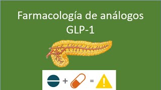 Farmacología de la semaglutida y otros análogos GLP 1 [upl. by Enialehs]