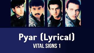 Pyar Lyrical  Vital Signs 1 [upl. by Netneuq636]