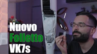 Recensione nuovo Folletto VK7s [upl. by Alisia]