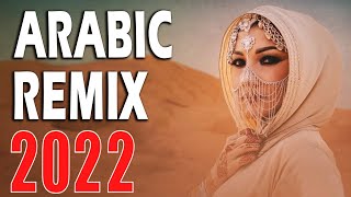 Best Arabic Remix 2022  New Songs Arabic Mix  Music Arabic House Mix 2022 [upl. by Annohsak]