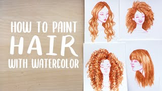 How I Paint Hair with Watercolor 4 Hair Types  Tips amp Tricks [upl. by Aleirbag]