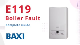 How to repair your Baxi E119 fault  Main and Potterton [upl. by Allit143]