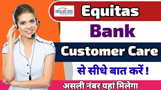 Equitas Small Finance Bank customer care number  Equitas Bank customer care number [upl. by Maharba787]