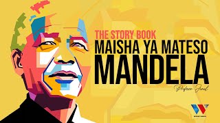 MANDELA  Maisha Ya Mateso  The Story Book Season 02 Episodes 08 [upl. by Olegnad]