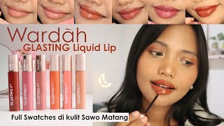 WARDAH GLASTING LIQUID LIP Full Swatches di Kulit Sawo Matang Bibir Gelap [upl. by Karwan]