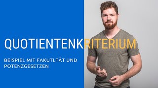 Quotientenkriterium  Beispiel mit Fakultät und Potenzgesetzen [upl. by Karas]