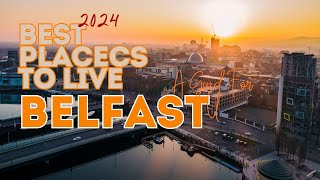 8 Best Places To Live In Belfast UK  2024 [upl. by Loredo]