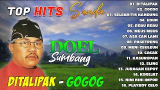 TOP HITS SUNDA DOEL SUMBANG  Ditalipak Gogog Selebritis Bandung dpmevergreen [upl. by Egon]