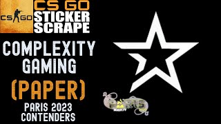 CSGO  Sticker  Complexity Gaming  Paris 2023  4K Scrape  Counter Strike [upl. by Majka]