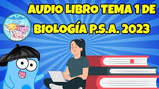 AUDIO LIBRO TEMA 1 DE BIOLOGÍA EXAMEN DE ADMISIÓN DE MEDICINA DE LA UMSA [upl. by Akayas]