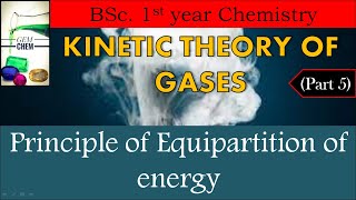 Kinetic theory of gases BSc 1st year Part 5  Principle of equipartition of energy [upl. by Anahtor]