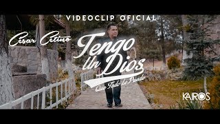 César Cetino  Tengo un Dios Que Todo lo Puede Videoclip Oficial [upl. by Milty977]