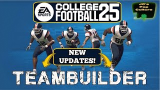 CFB 25 The Next DeepDive  TEAMBUILDER Updates  EA Sports College Football 25 [upl. by Kcyred]