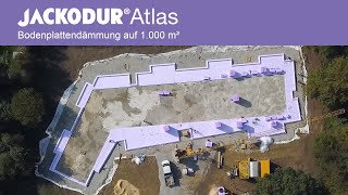 Bodenplattendämmung JACKODUR Atlas auf 1000 m2 [upl. by Nerac]