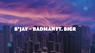 04 Bjay  Badman Ft BigR  CITY BOY ALBUM [upl. by Atteuqahc]