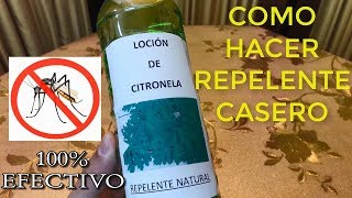 COMO HACER REPELENTE CASERO PARA MOSQUITOS 100 GARANTIZADO [upl. by Ralli560]